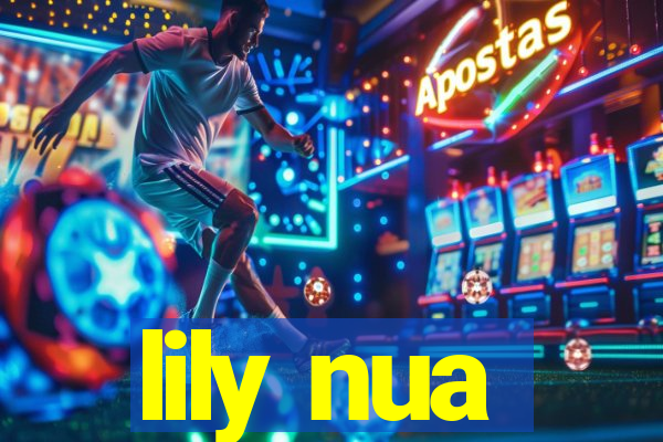 lily nua